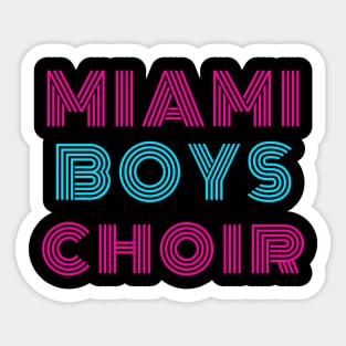 Maimi Boys Choir Sticker